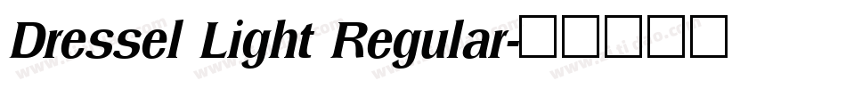 Dressel Light Regular字体转换